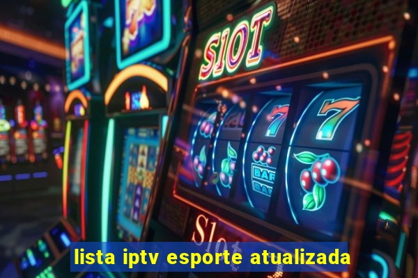 lista iptv esporte atualizada